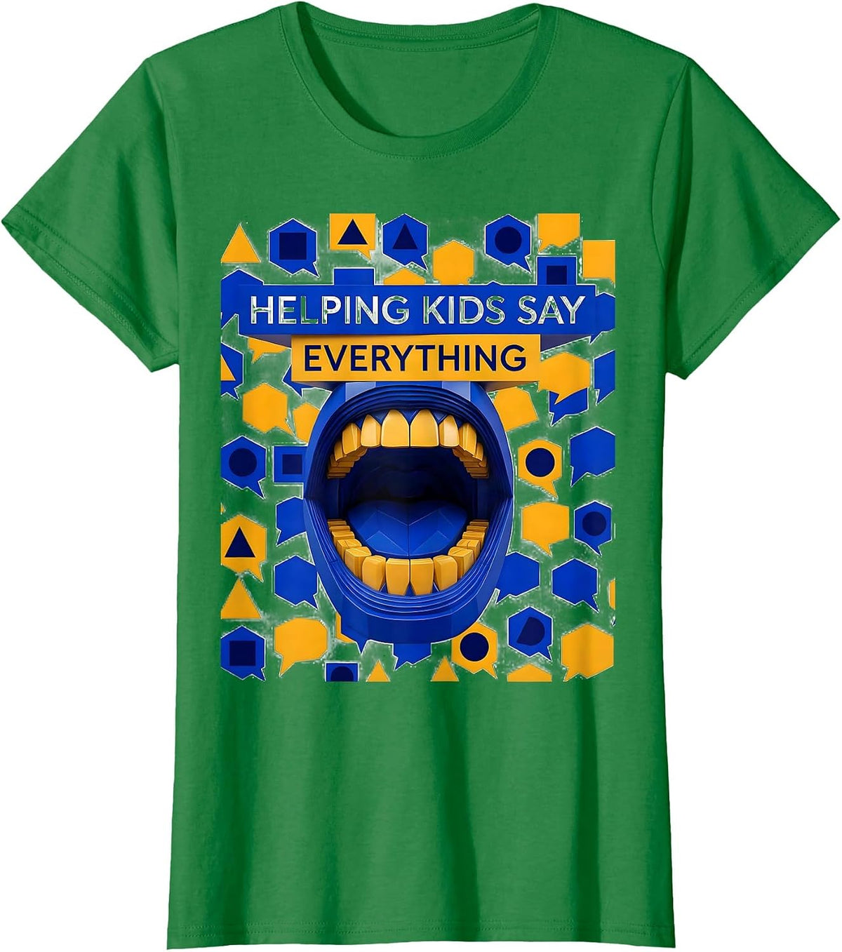 Women's Helping Kids Say Everything Speech Therapy Design T-Shirt - Kelly Green