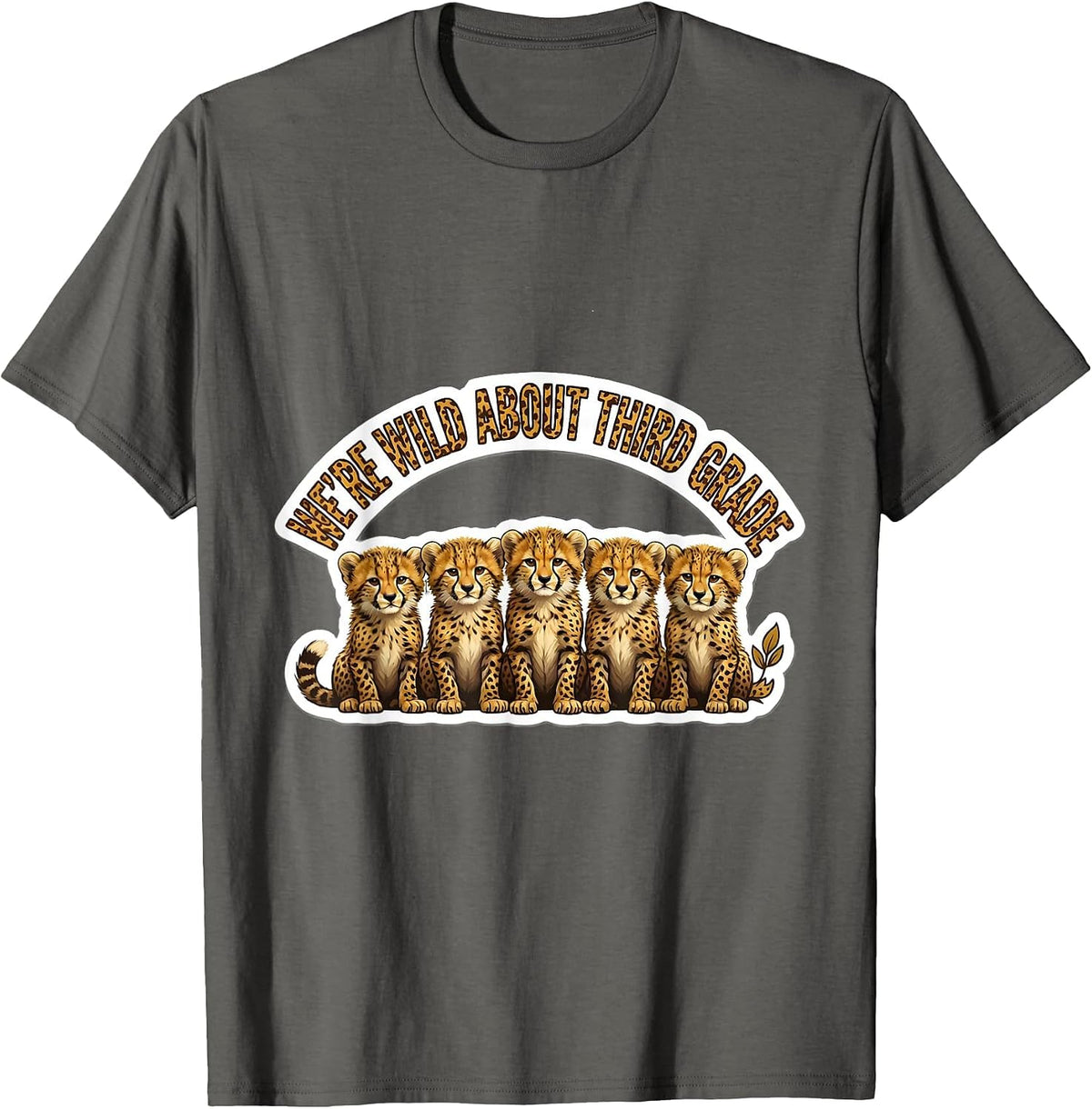 We're Wild About Third Grade Teacher Student Animal Print T-Shirt - Asphalt Grey