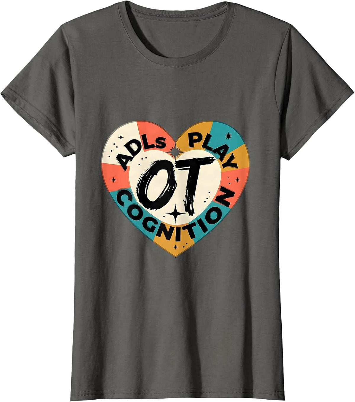 Women's OT ADLS PLAY COGNITION Occupational Therapy Valentine Candy T-Shirt - Asphalt Grey