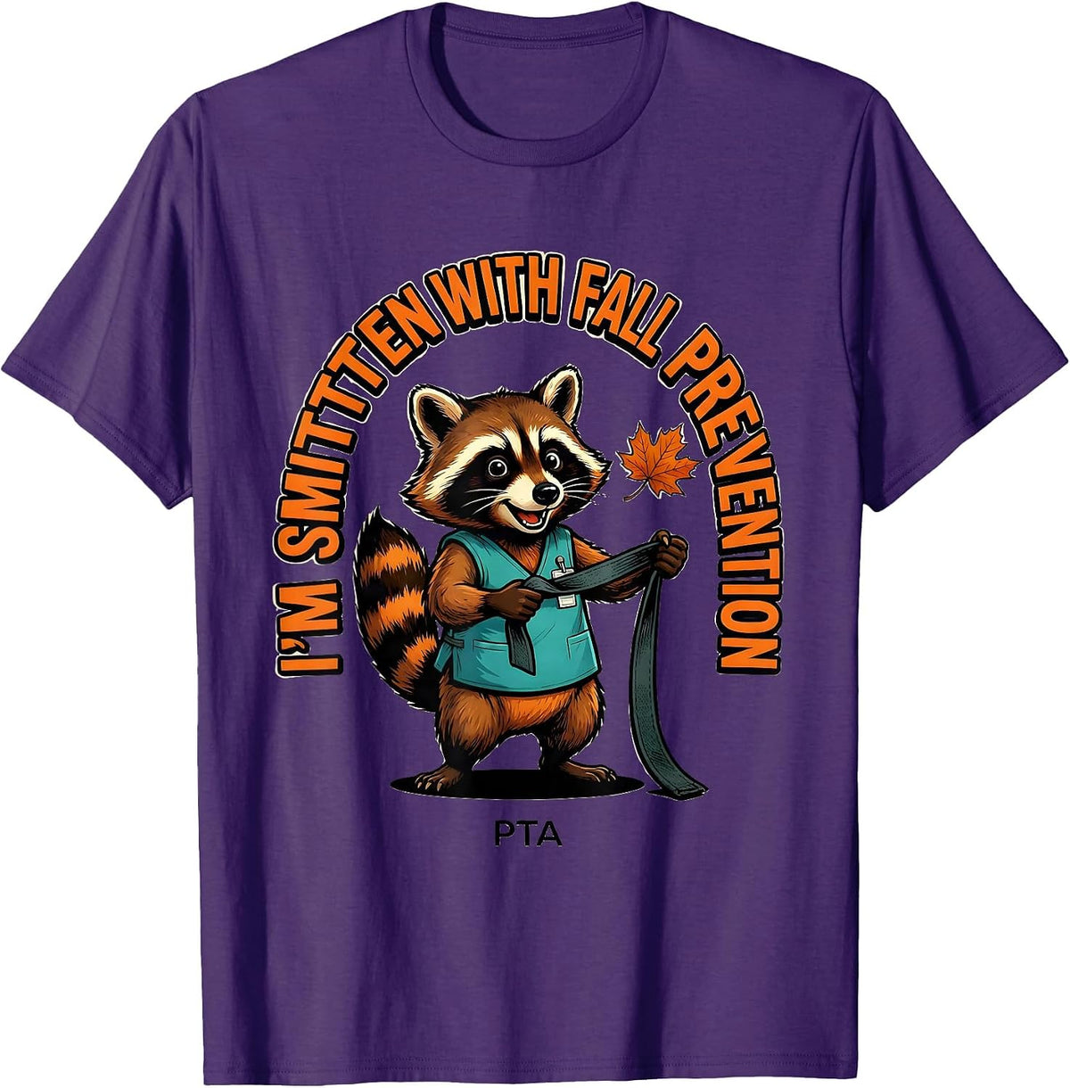 Men's I’m Smitten with Fall Prevention PTA Funny Physical Therapy T-Shirt - Purple