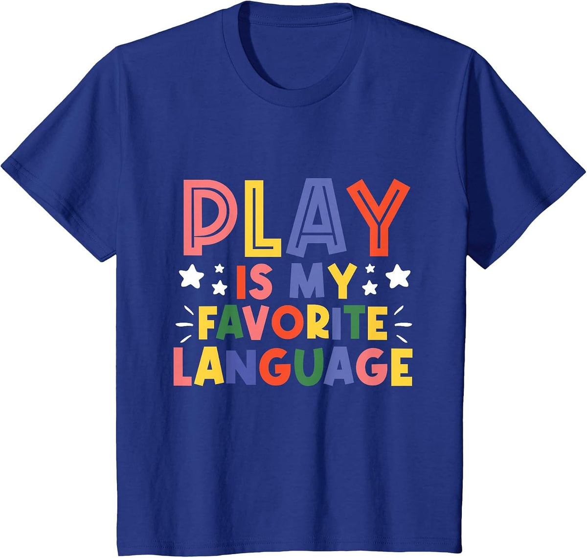 Speech Therapy Play is My Favorite Language Therapists T-Shirt - Royal Blue