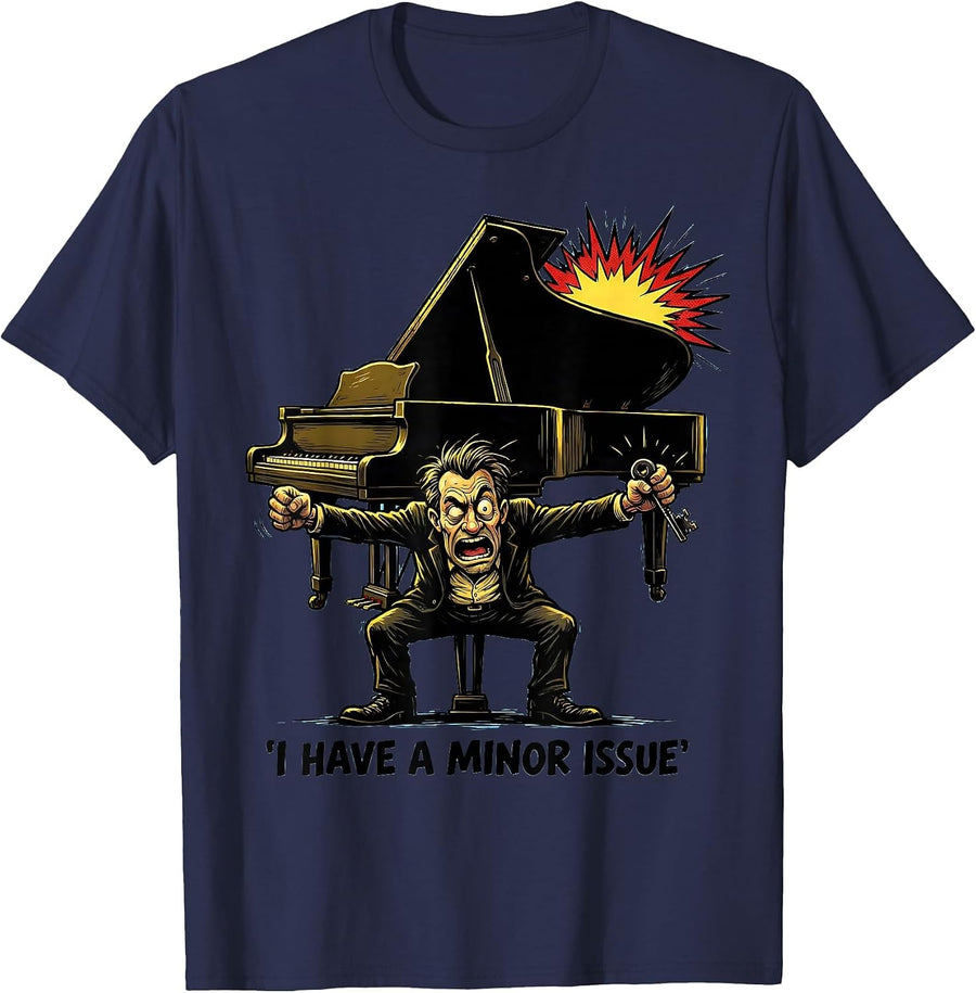 I Have A Minor Issue Funny Pianist Keyboard Player Humor T-Shirt - Navy Blue