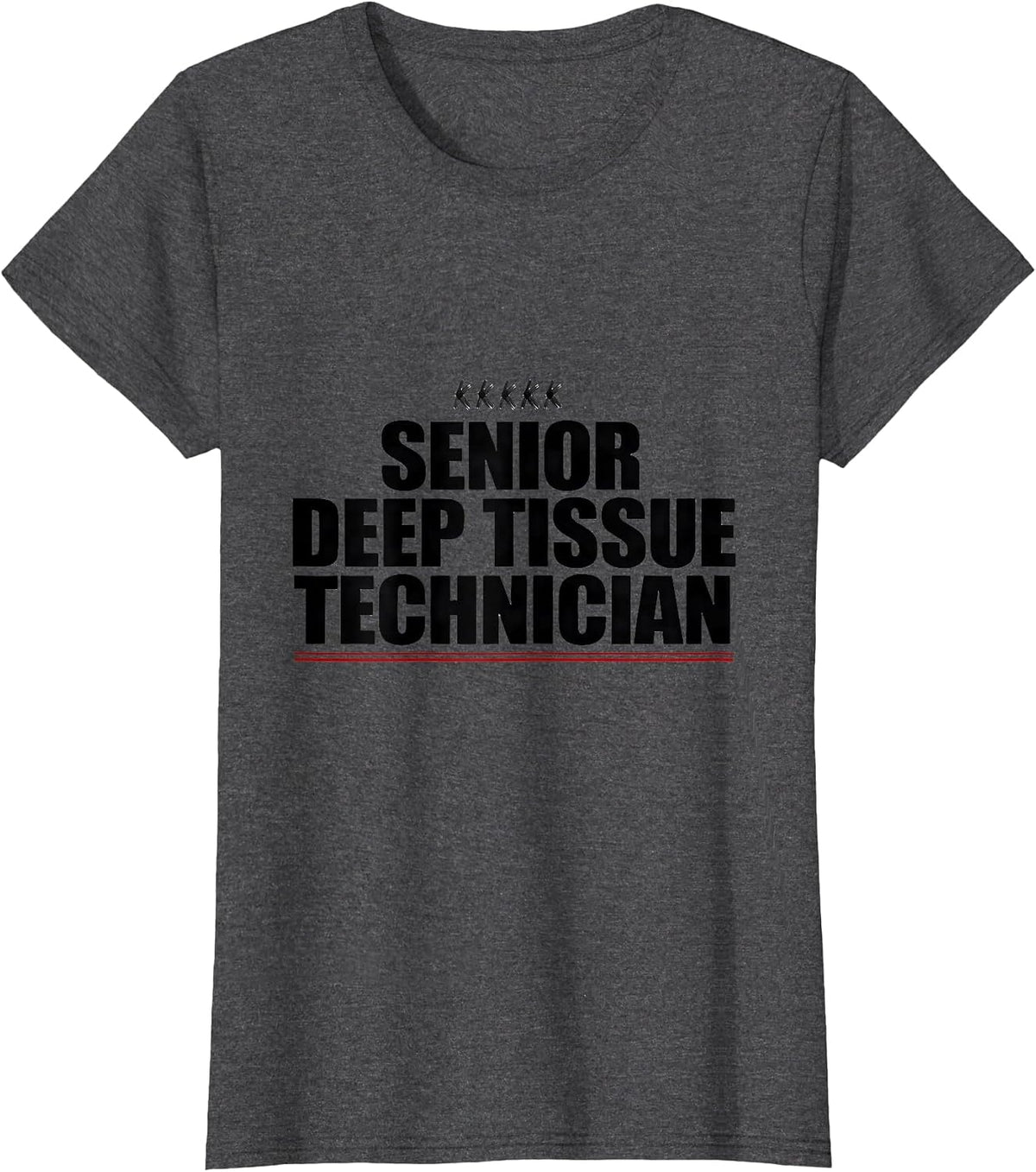 Women's Senior Deep Tissue Therapist Humor Massage Therapy Crew T-Shirt - Dark Heather Grey