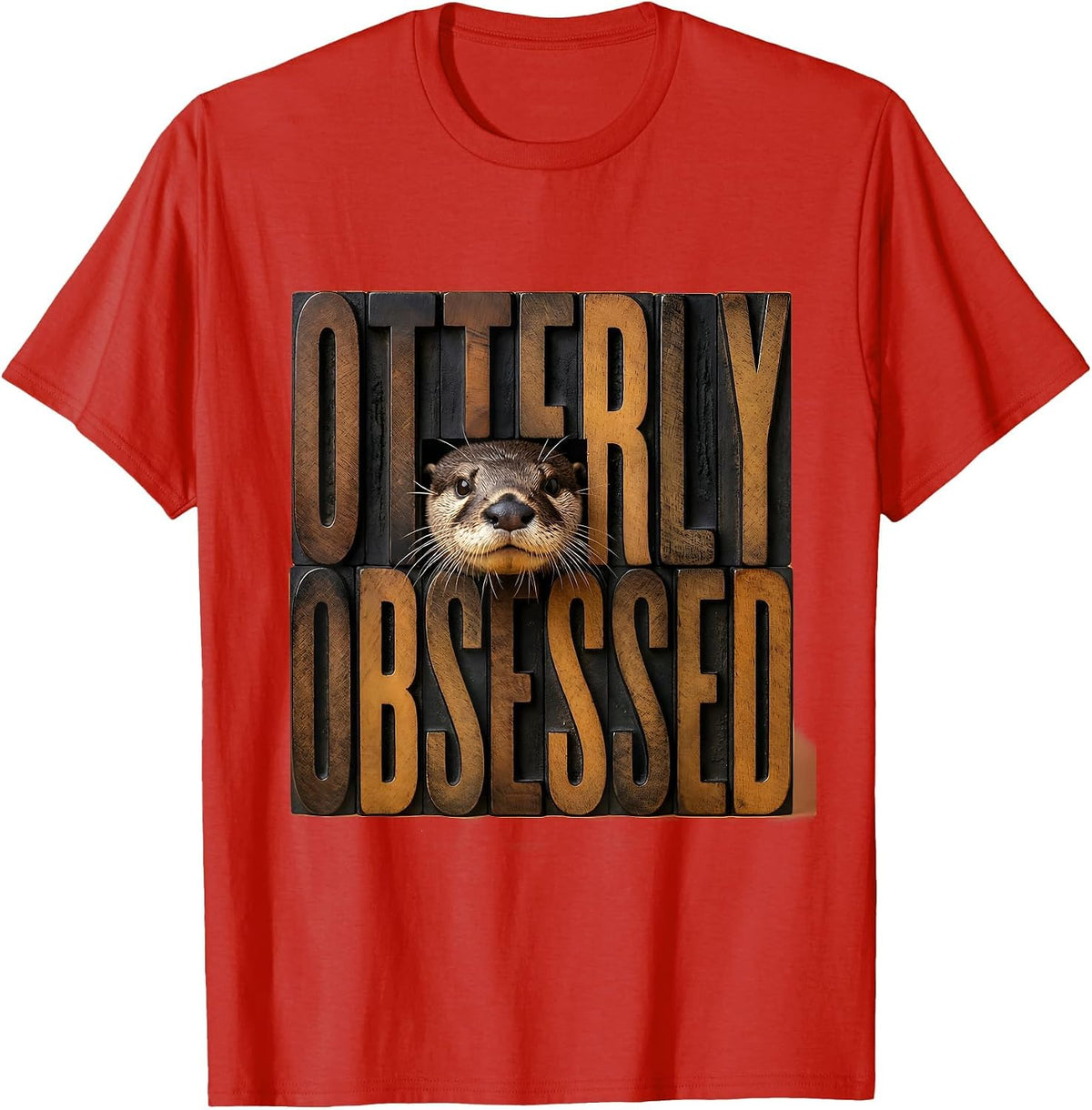 Men's Otterly Obsessed Wood Type Letterpress Otter Lover Gift T-Shirt - Red