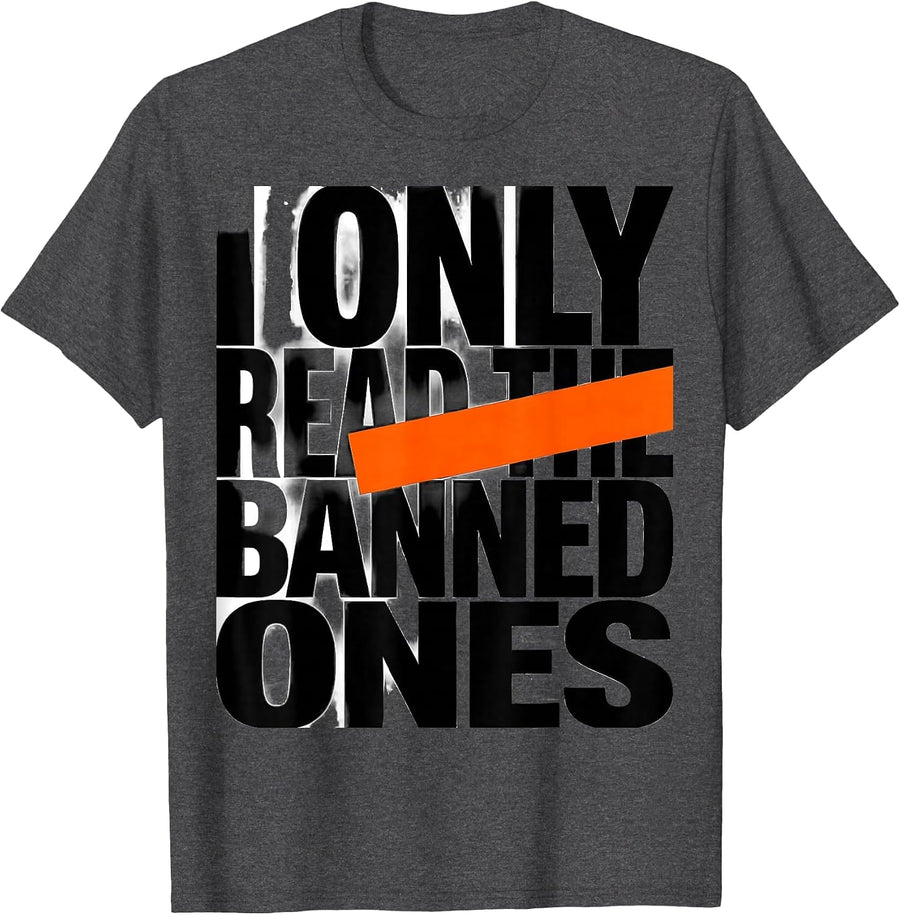 Men's I Only Read The Banned Ones Funny Book Lover Librarian Humor T-Shirt - Dark Heather Grey
