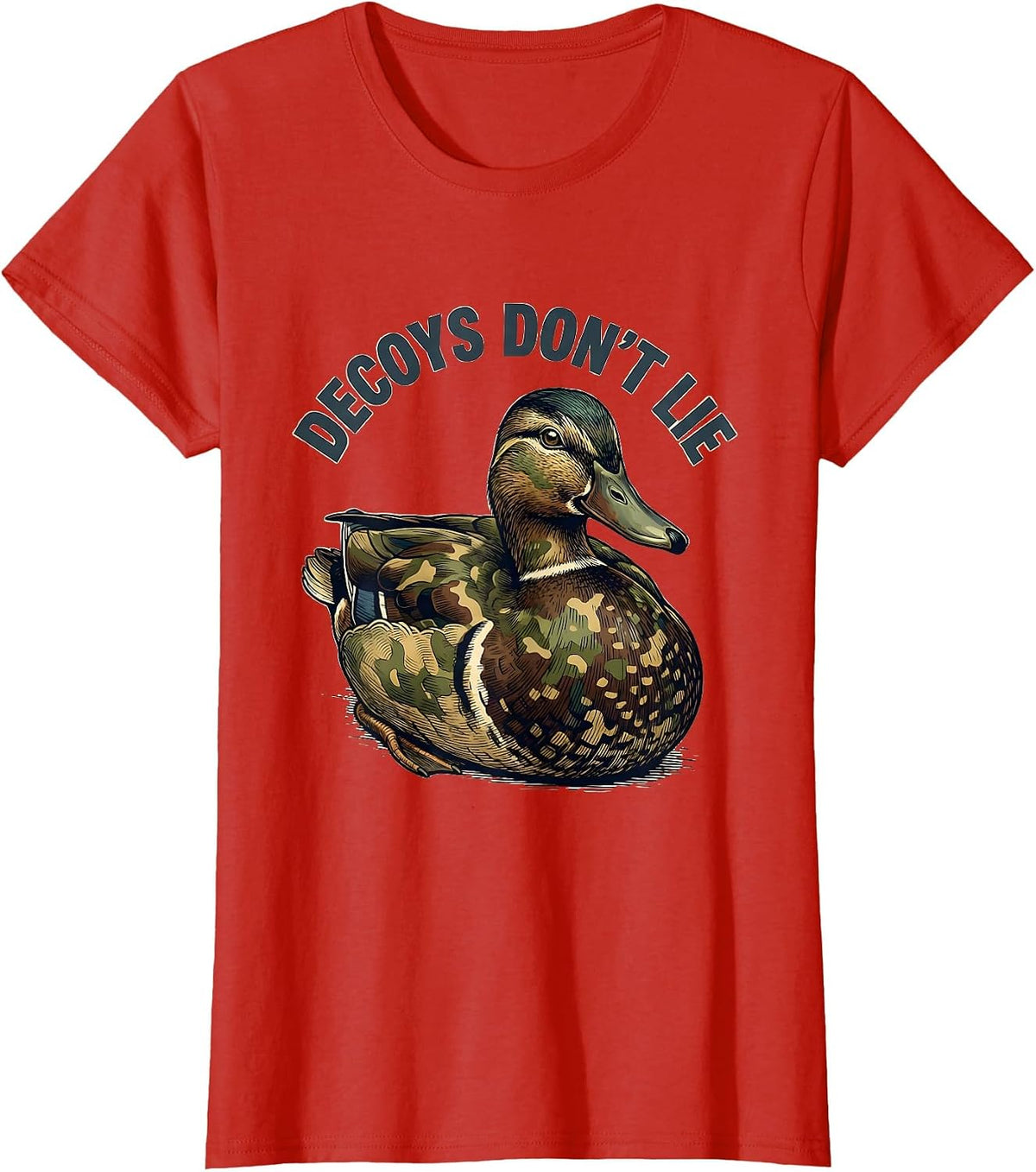 Decoys Don't Lie Duck Camo Hunting Design T-Shirt - Red