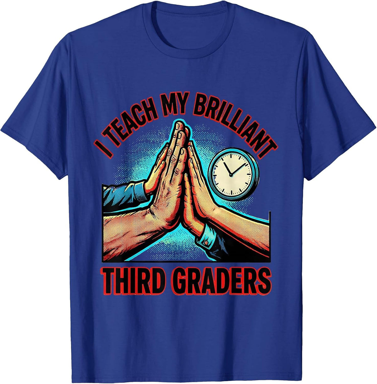 Men's I Teach My Brilliant Third Graders Pop Art Teacher Back T-Shirt - Royal Blue