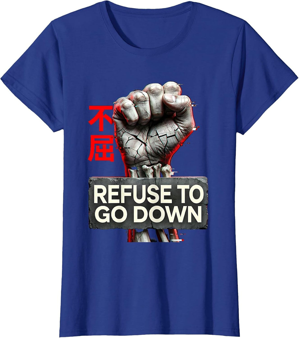 Women's Refuse to Go Down Never Surrender Graphic Design T-Shirt - Royal Blue