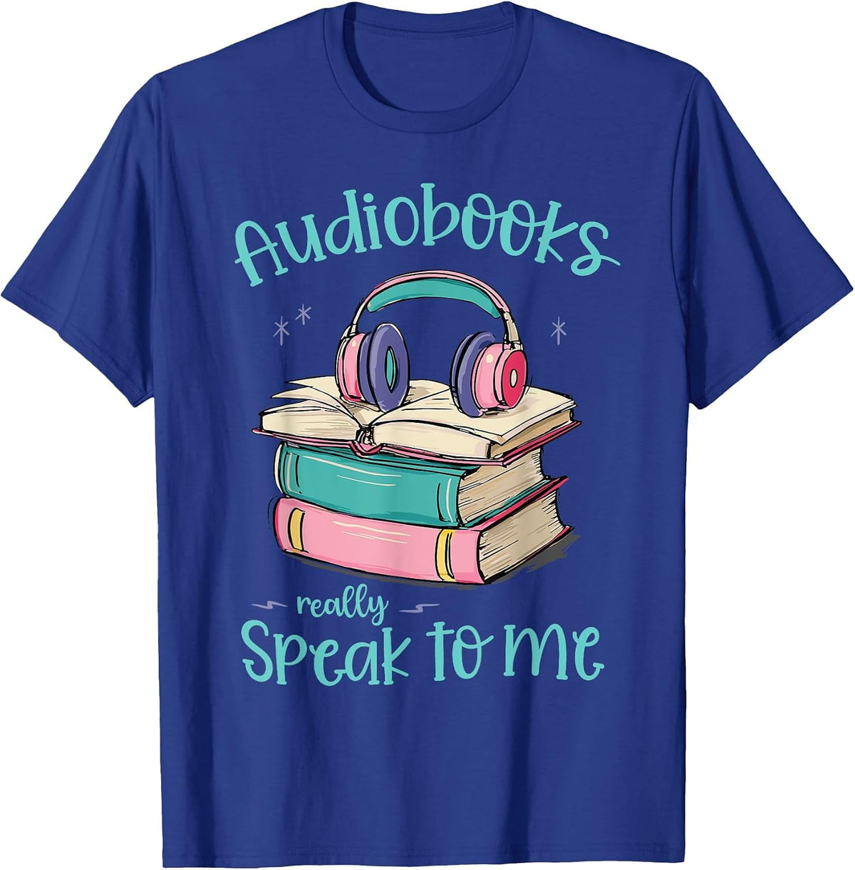 Audiobooks for Women T-Shirt - Royal Blue