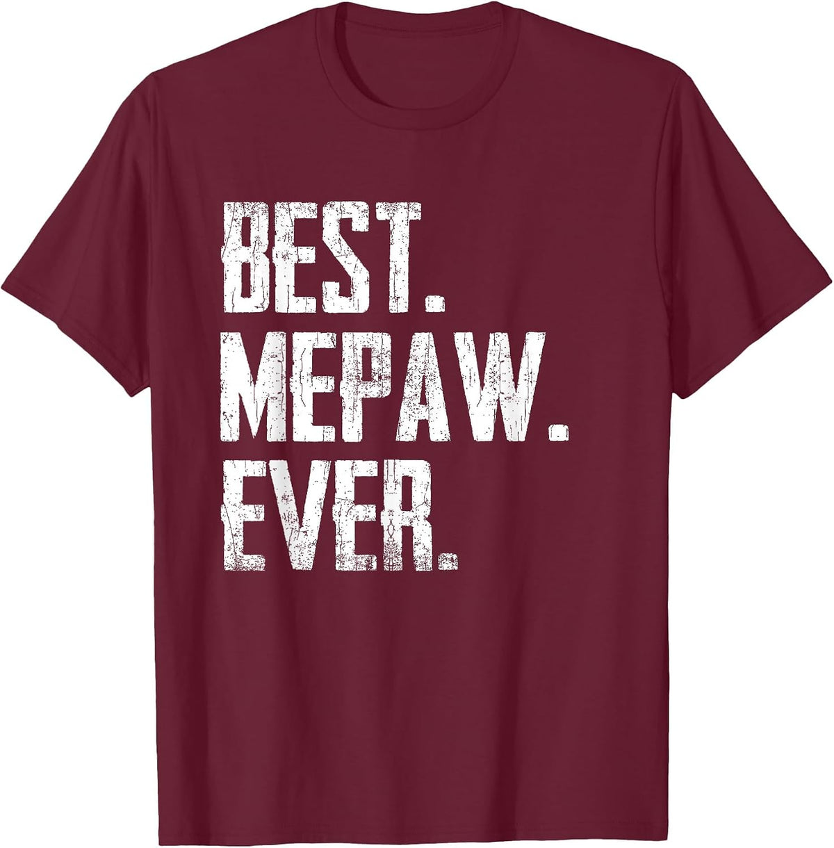 Best MEPAW Ever - Father tee T-Shirt - Burgundy