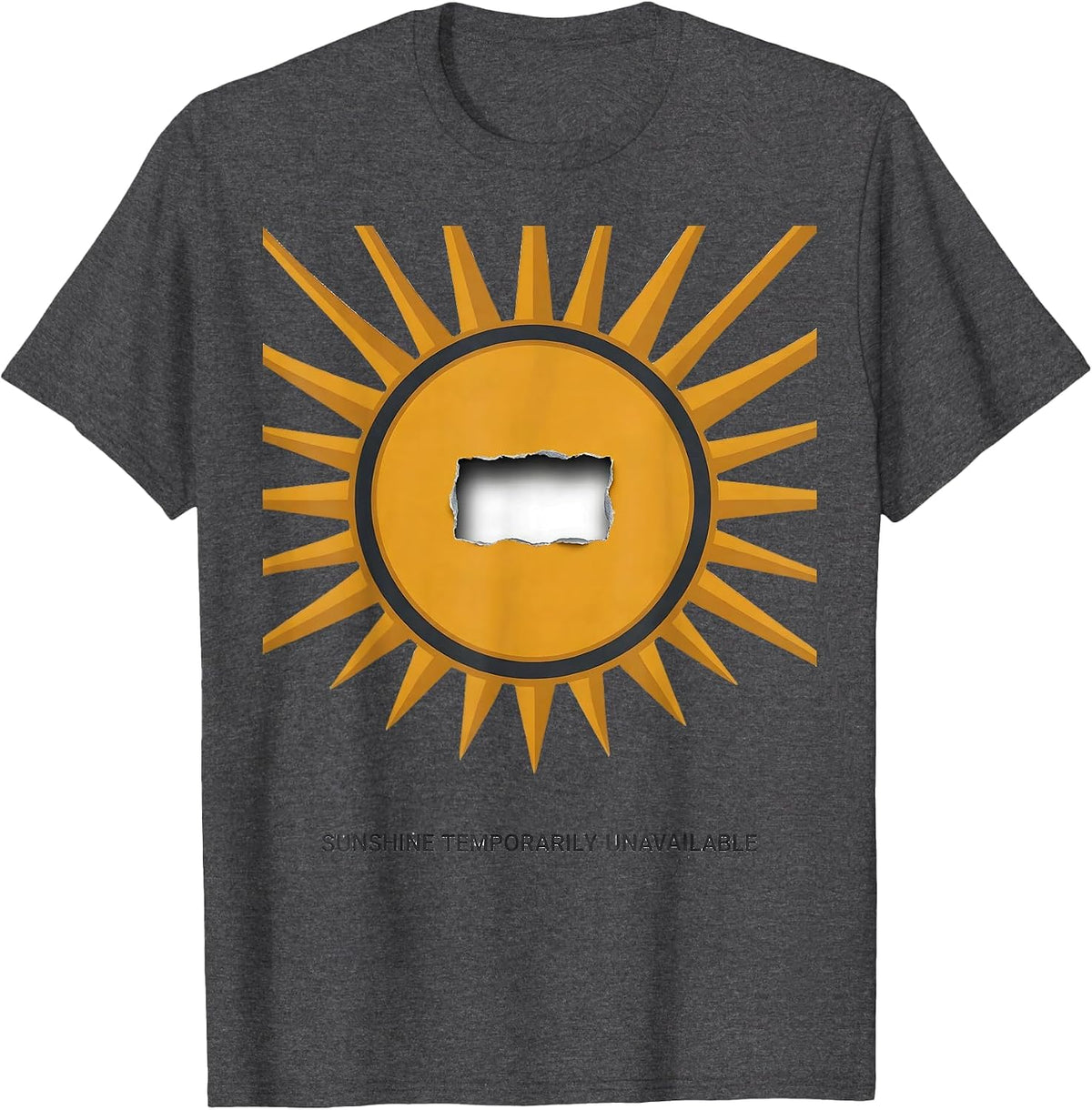 Men's Sunshine Temporarily Unavailable Sarcastic Humor Novelty T-Shirt - Dark Heather Grey