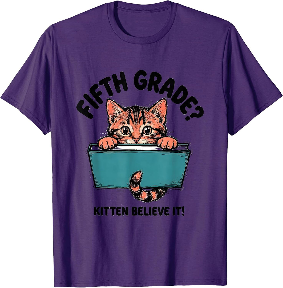 Men's Fifth Grade? Kitten Believe It! Cute Kitten Back to School T-Shirt - Purple