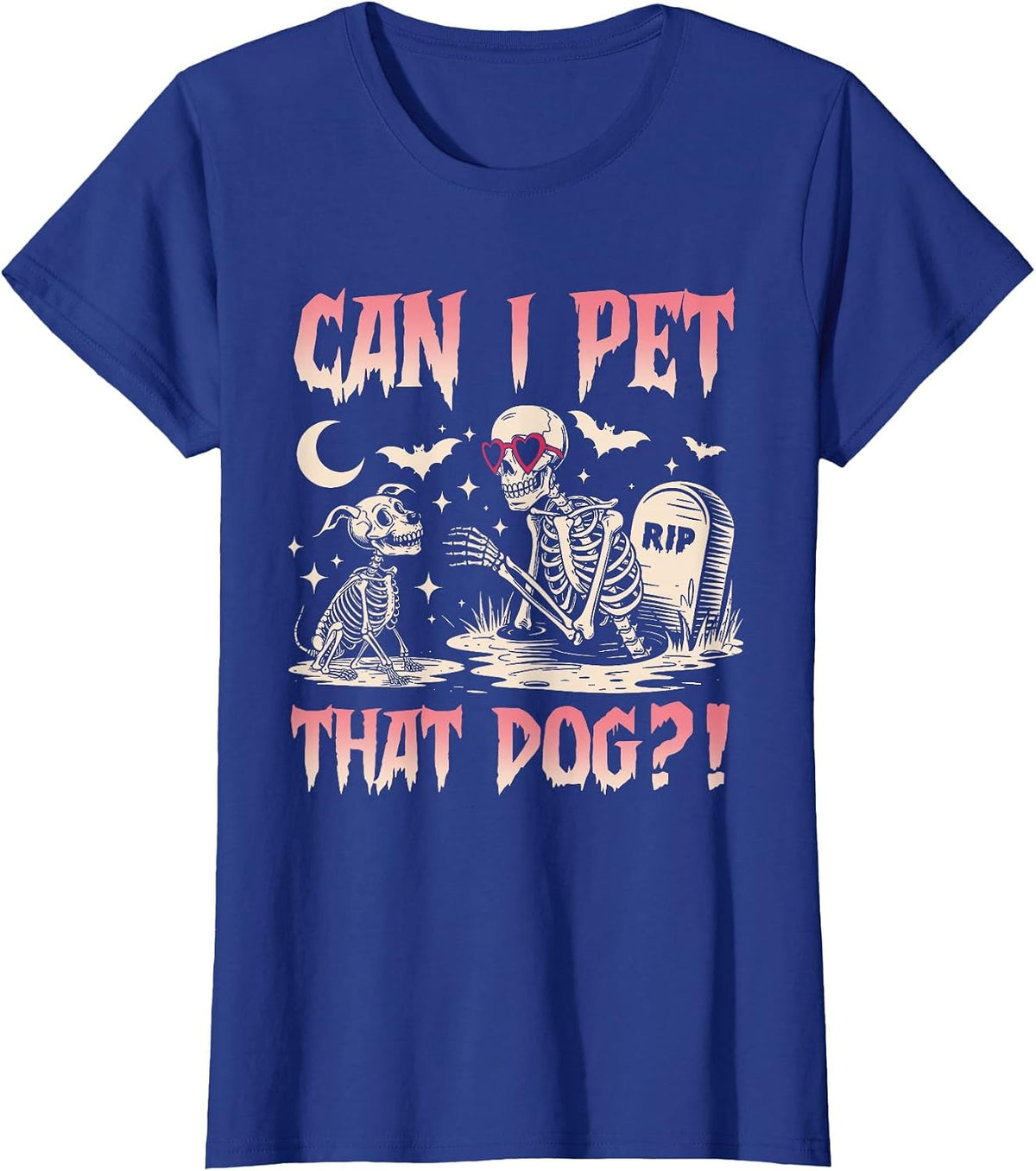 Can I Pet that Dog Funny Skeleton and Dog Halloween Costume T-Shirt - Royal Blue