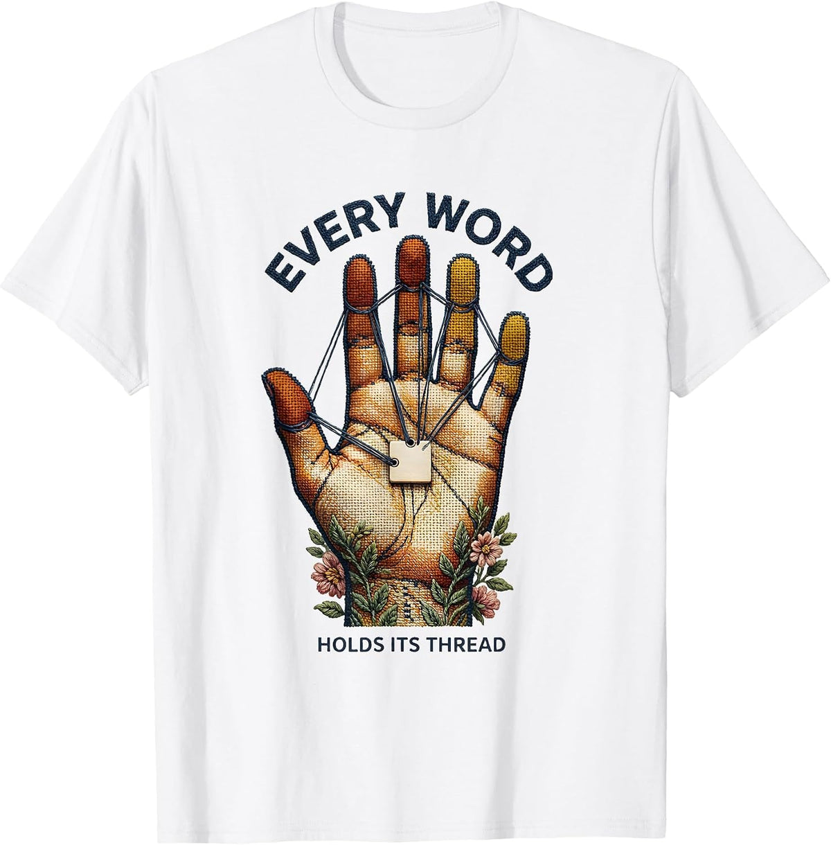 Men's Every Word Holds Its Thread Cute Speech Language Pathologist T-Shirt - White