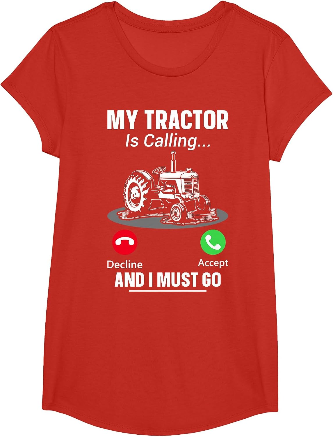 My Tractor is Calling and I Must Go T-Shirt - Girls Red
