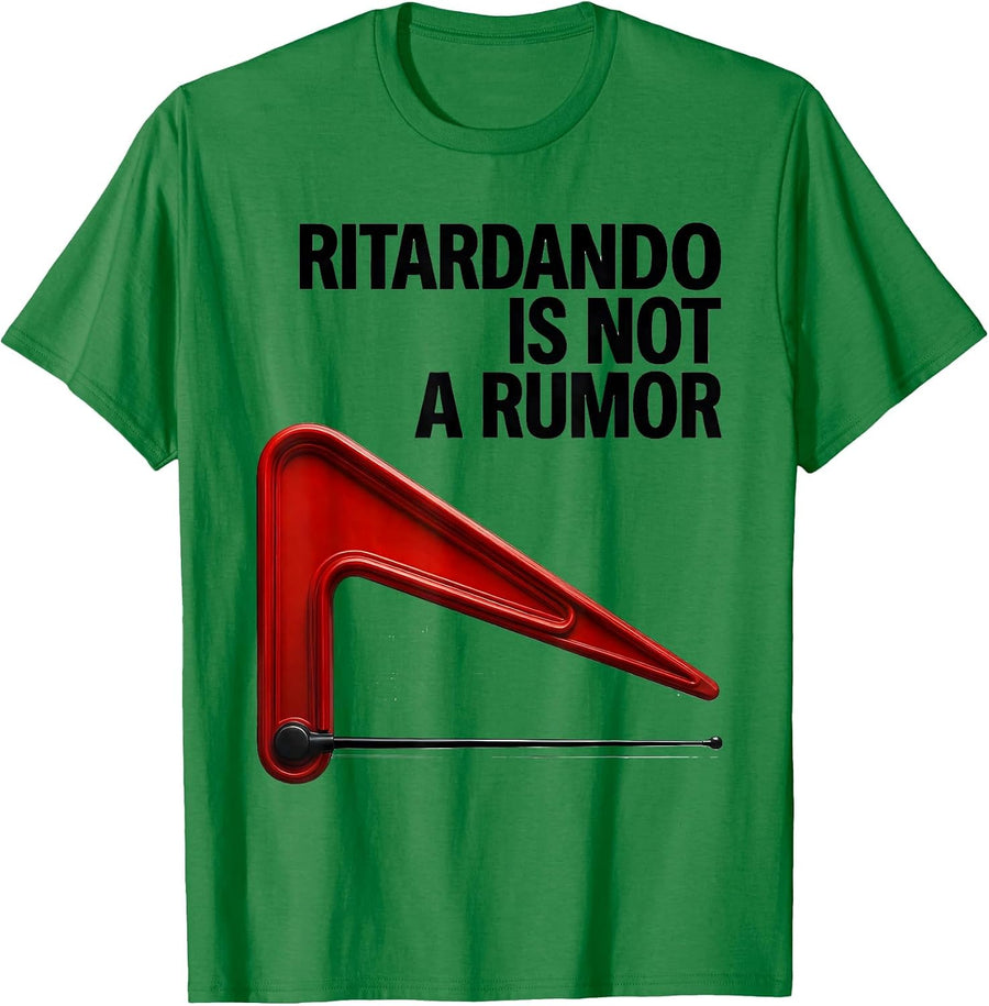 Men's Ritardando Is Not A Rumor Funny Music Teacher Gift Humor T-Shirt - Kelly Green