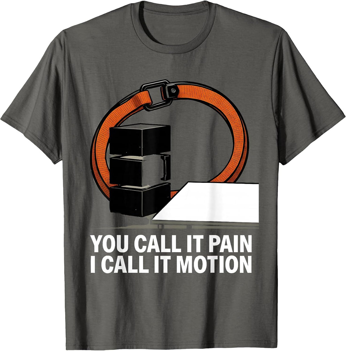 Men's You Call It Pain I Call It Motion Funny Physical Therapist T-Shirt - Asphalt Grey