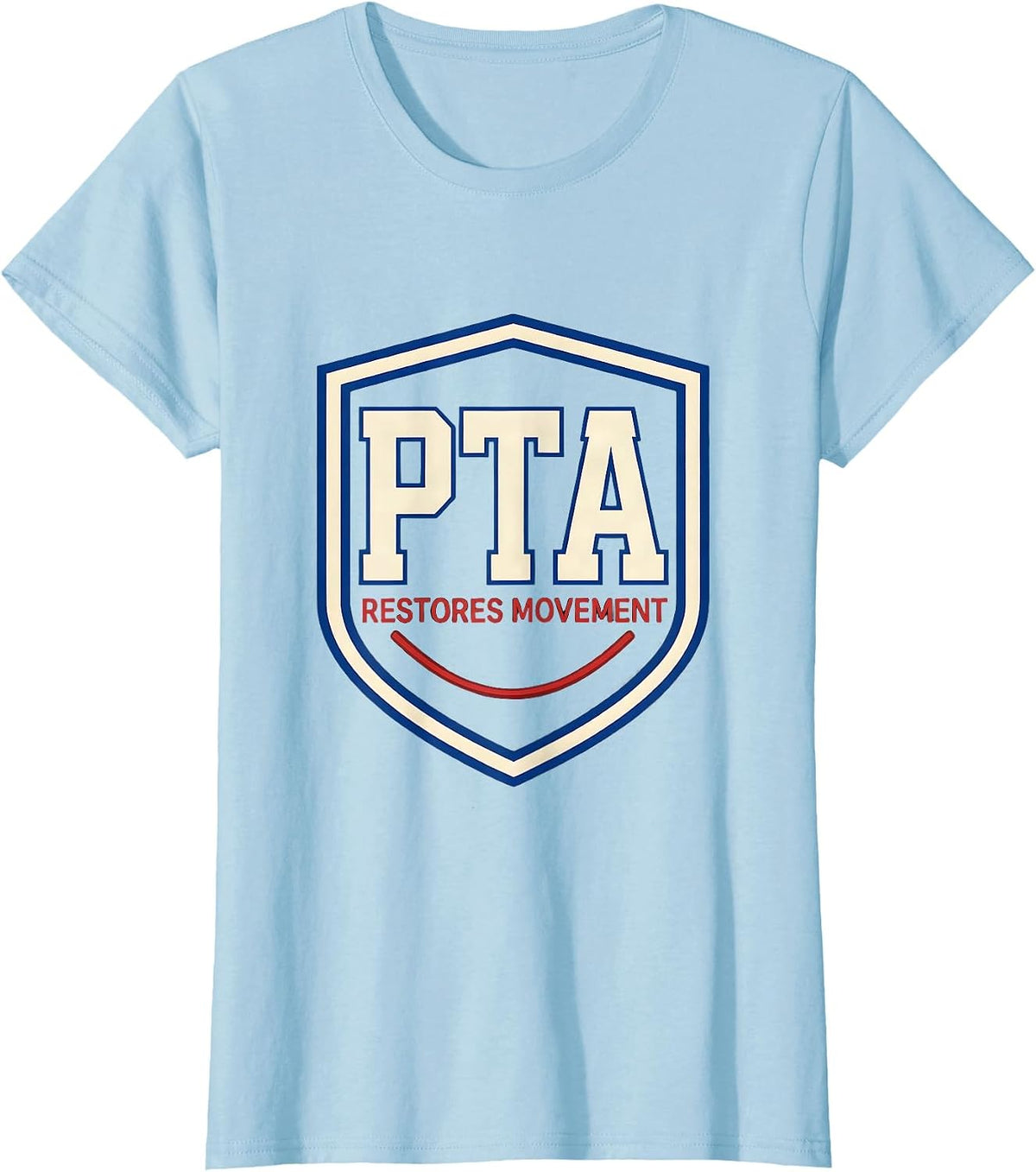 PTA Restores Movement Sports Physical Therapist Assistant T-Shirt - Baby Blue