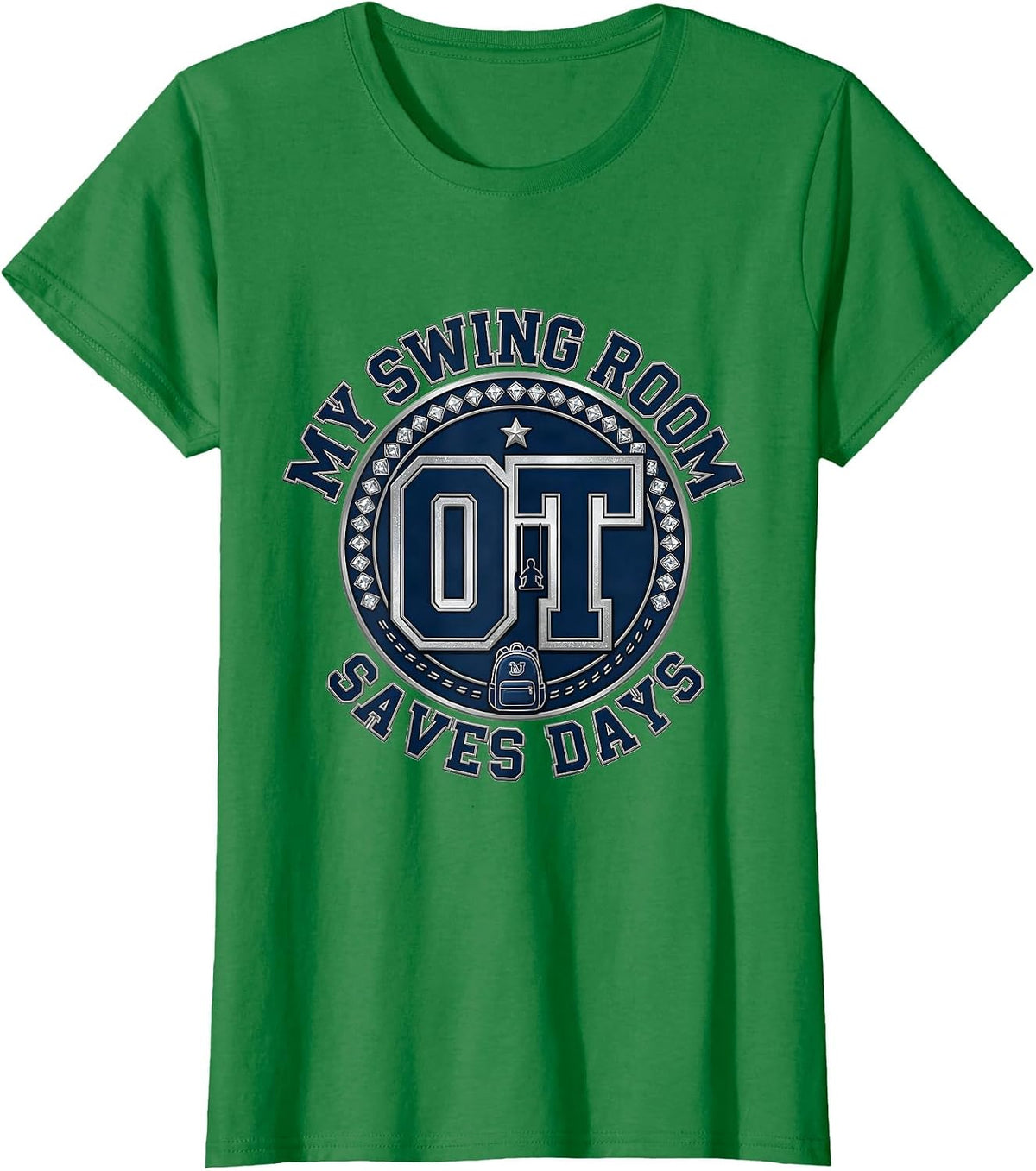 My Swing Room Saves Days Funny Pediatric OT Therapist T-Shirt - Kelly Green