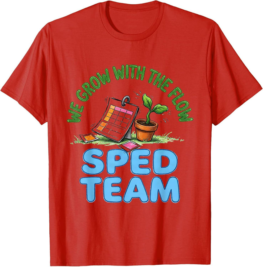 Men's SPED Team We Grow With The Flow Naive Kidcore Teacher Humor T-Shirt - Red