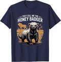 Honey Badger Shirt T-Shirt - Navy Blue
