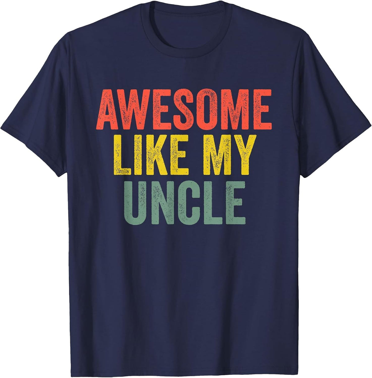 Awesome Like My Uncle Shirt Retro Parents Day T-Shirt - Navy Blue