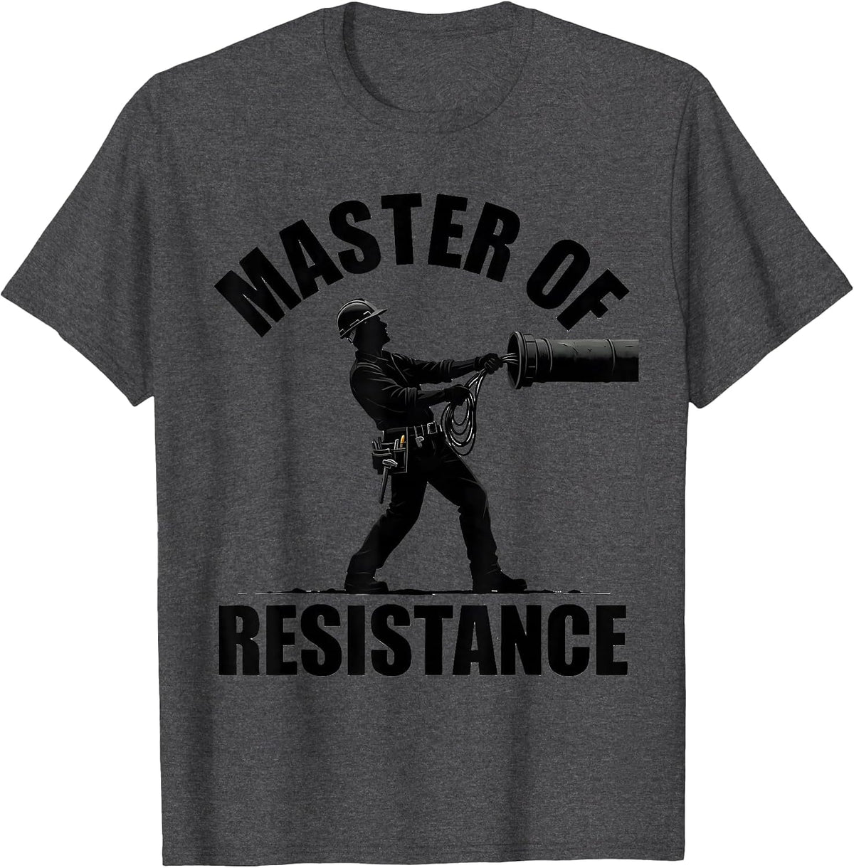 Men's Master Of Resistance Funny Electrician Trade Pride Humor T-Shirt - Dark Heather Grey