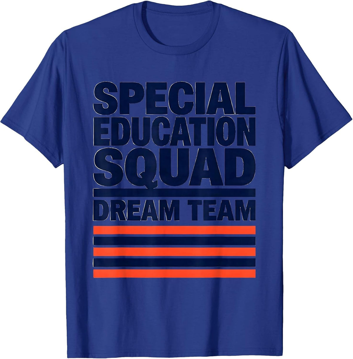 Men's Special Education Squad Dream Team Teacher Appreciation T-Shirt - Royal Blue