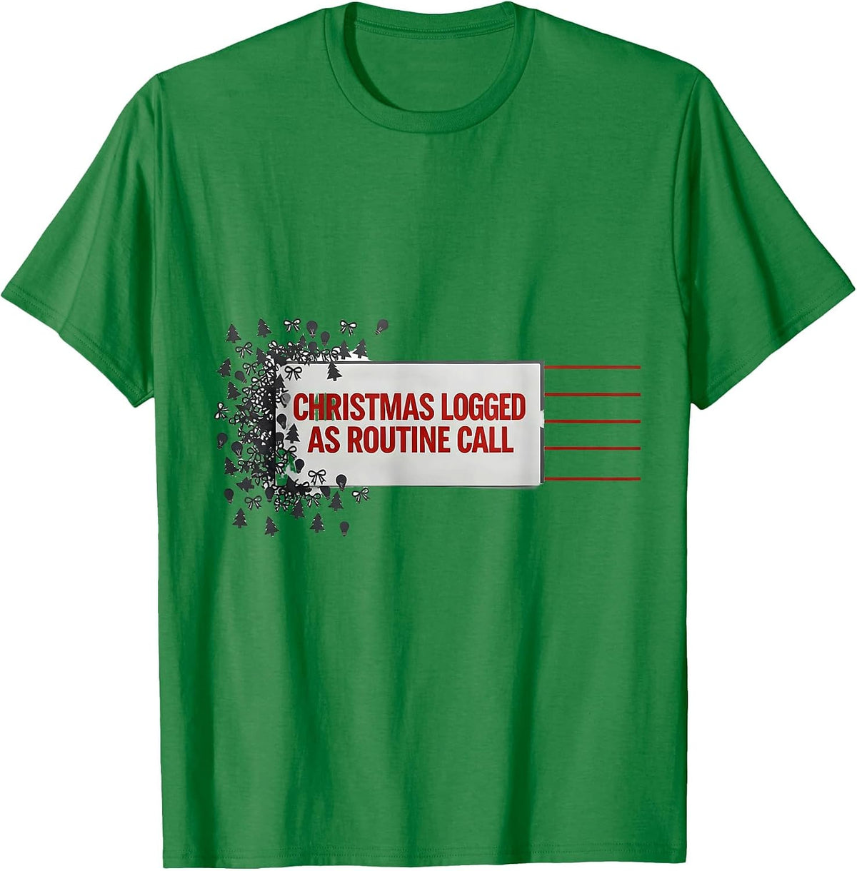 Men's Christmas Logged As Routine Call Funny 911 Dispatcher T-Shirt - Kelly Green