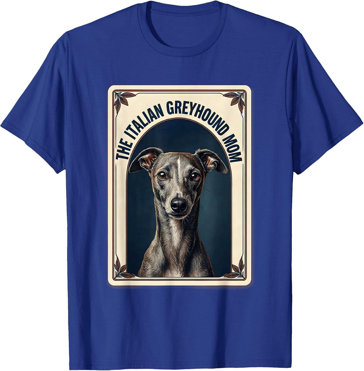 The Italian Greyhound Mom Funny Dog Mom Tarot Card Portrait T-Shirt - Royal Blue