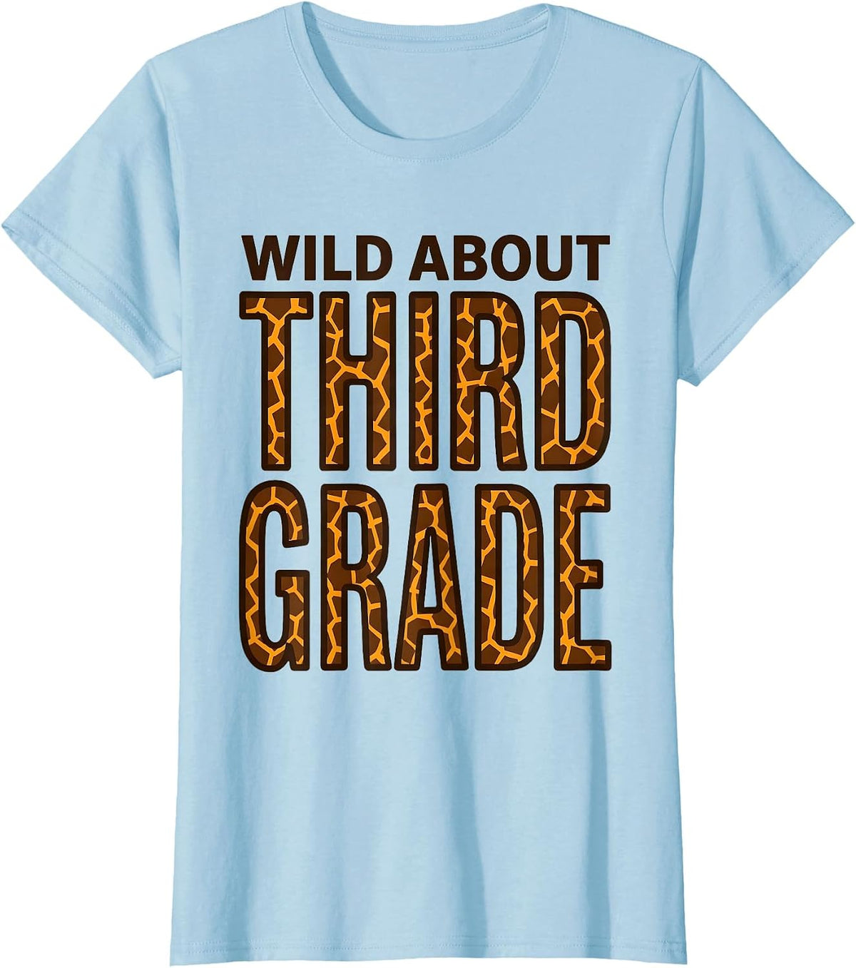 Wild About Third Grade Funny Teacher Student Animal Print T-Shirt - Baby Blue