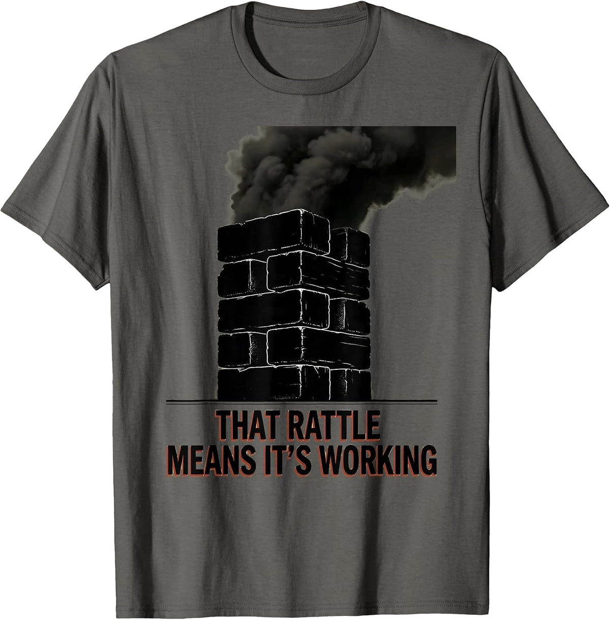 That Rattle Means It's Working Funny Diesel Mechanic Truck T-Shirt - Asphalt Grey