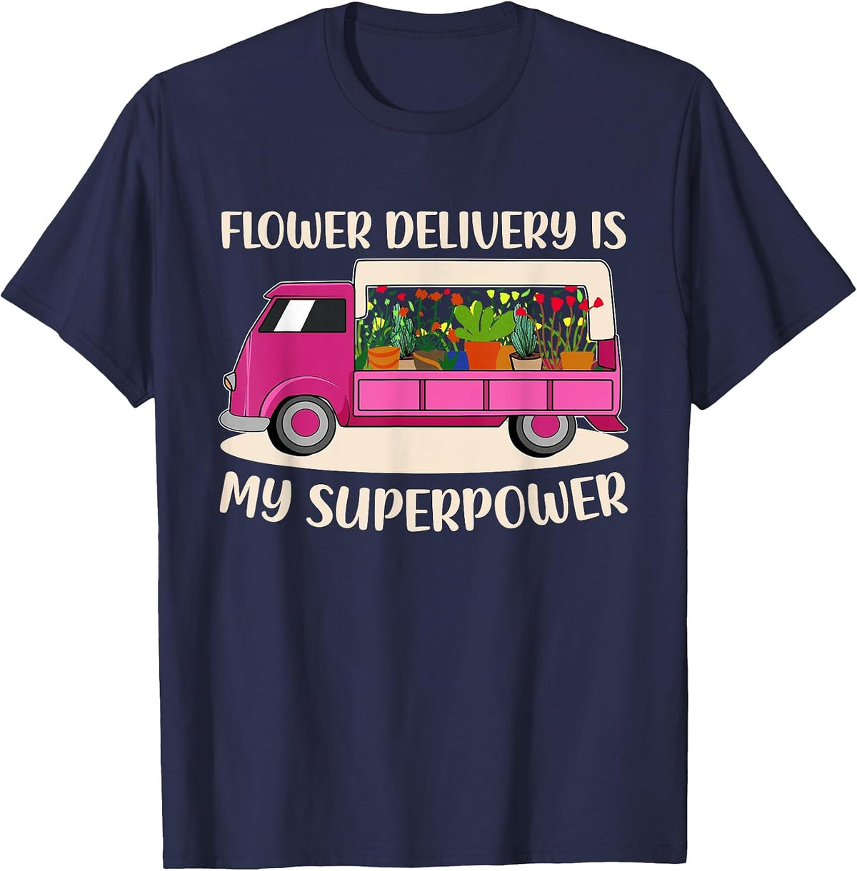 Flower Delivery Truck Lover Pink Great Driver Mom T-Shirt - Navy Blue