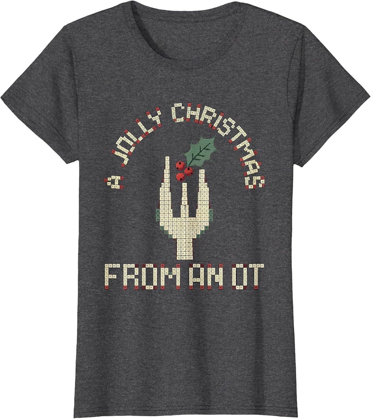 Women's A Jolly Christmas From An OT Occupational Therapy Holiday T-Shirt - Dark Heather Grey