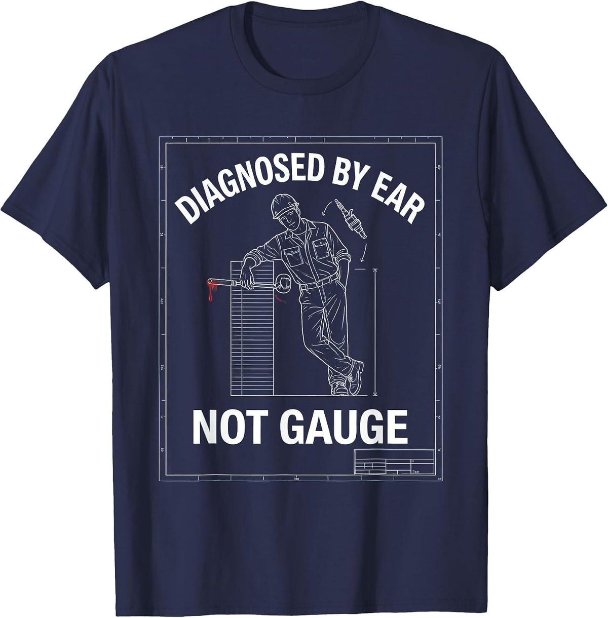 Diagnosed By Ear, Not Gauge Funny Diesel Trucker Mechanic T-Shirt - Navy Blue