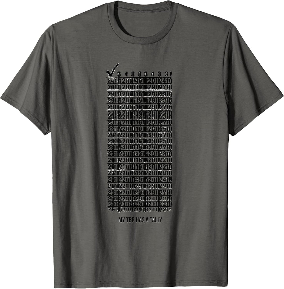 My TBR Has a Tally Funny Book Lover Librarian Reader Gift T-Shirt - Asphalt Grey