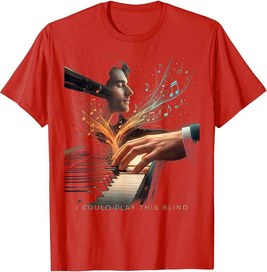 Men's I Could Play This Blind Funny Pianist Keyboard Player Gift T-Shirt - Red