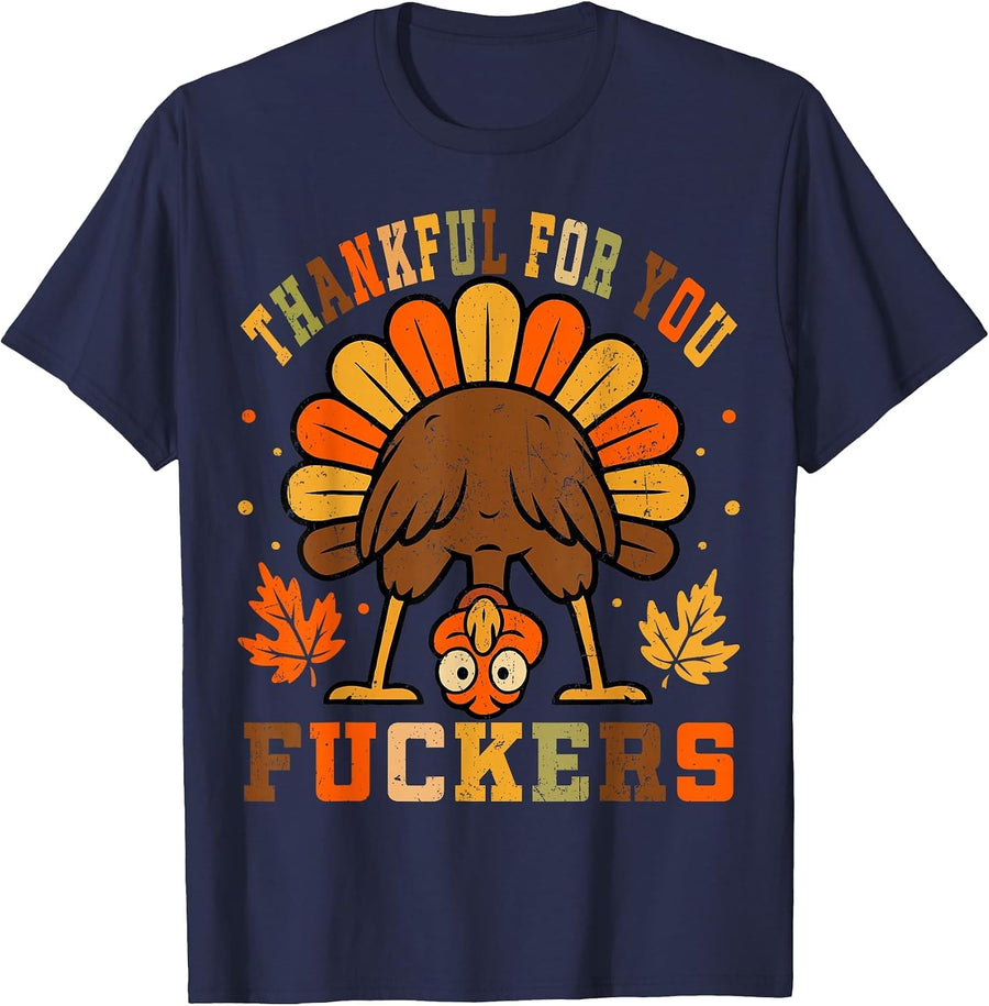 Vintage Thankful for You Fuckers Funny Thanksgiving T-Shirt - Navy Blue