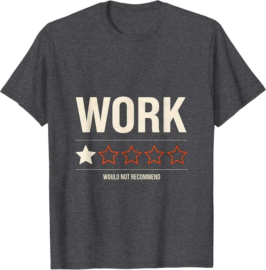 Men's Work Would Not Recommend Sarcastic Humor Graphic T-Shirt - Dark Heather Grey