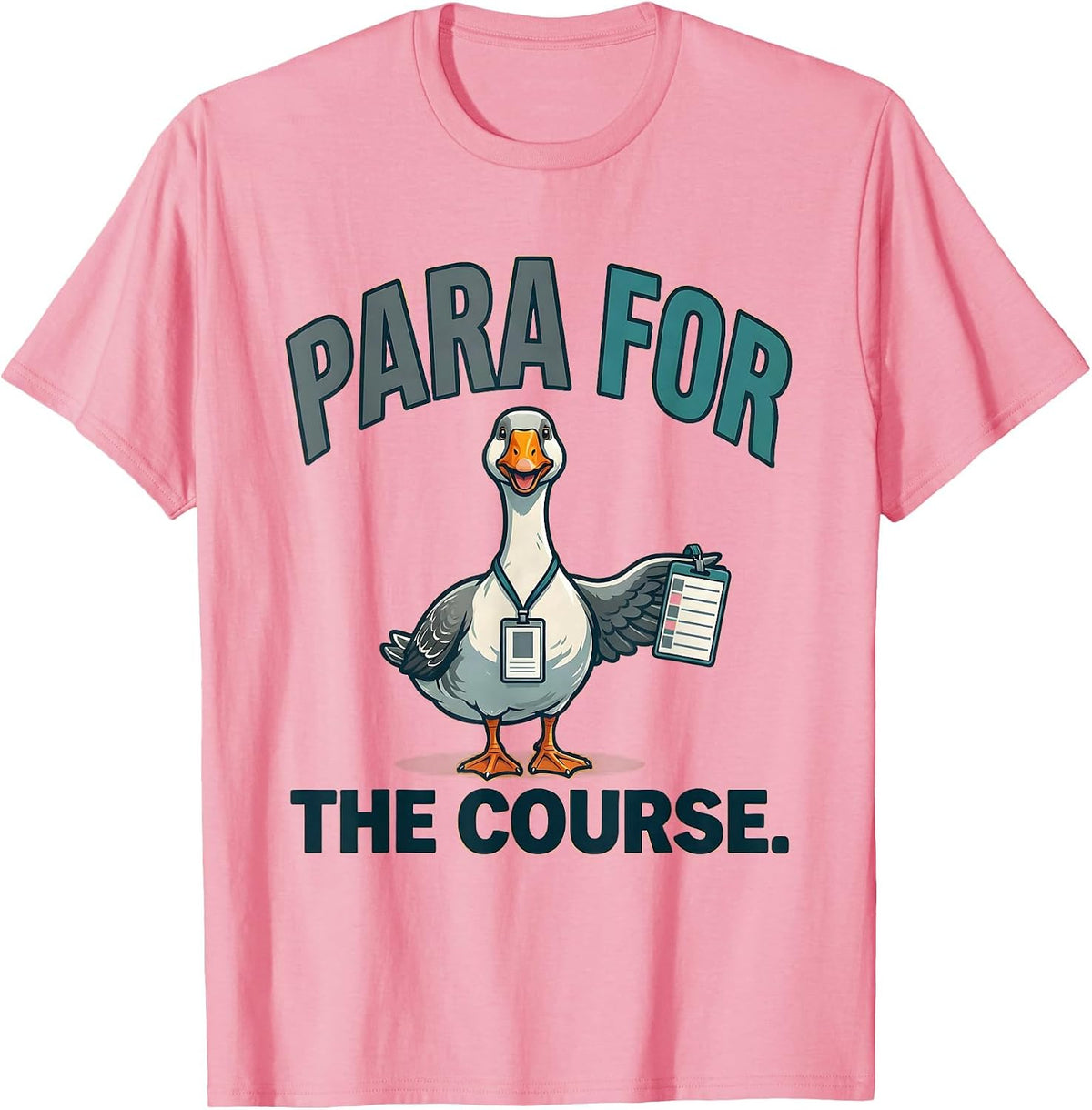 Men's Para For The Course Funny Paraprofessional Goose SPED T-Shirt - Pink