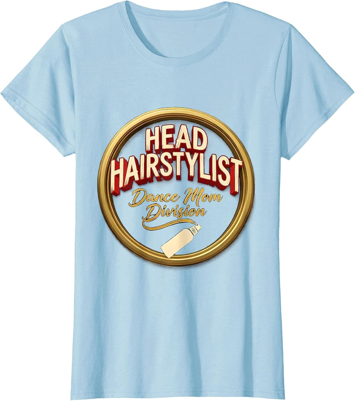 Women's Head Hairstylist Dance Mom Division Funny Leopard Print T-Shirt - Baby Blue