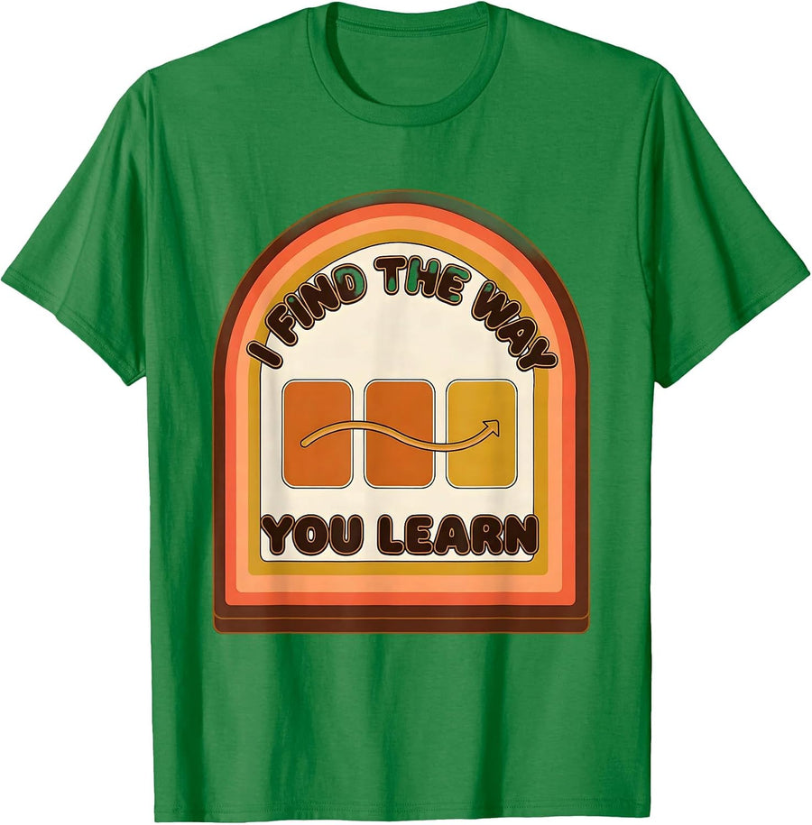 Men's I Find The Way You Learn Retro Special Education Teacher T-Shirt - Kelly Green