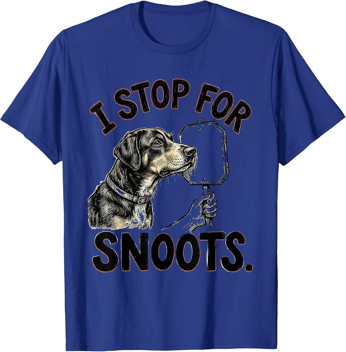 I Stop For Snoots Funny Dog Lover Pitbull Humor Gift T-Shirt - Royal Blue