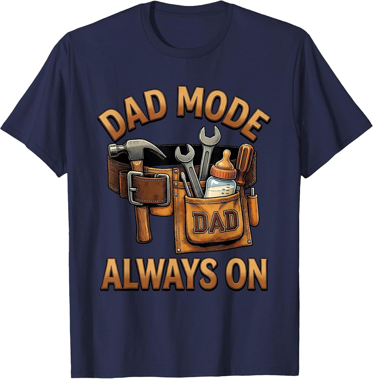 Dad Mode Always On Funny Father Design T-Shirt - Navy Blue