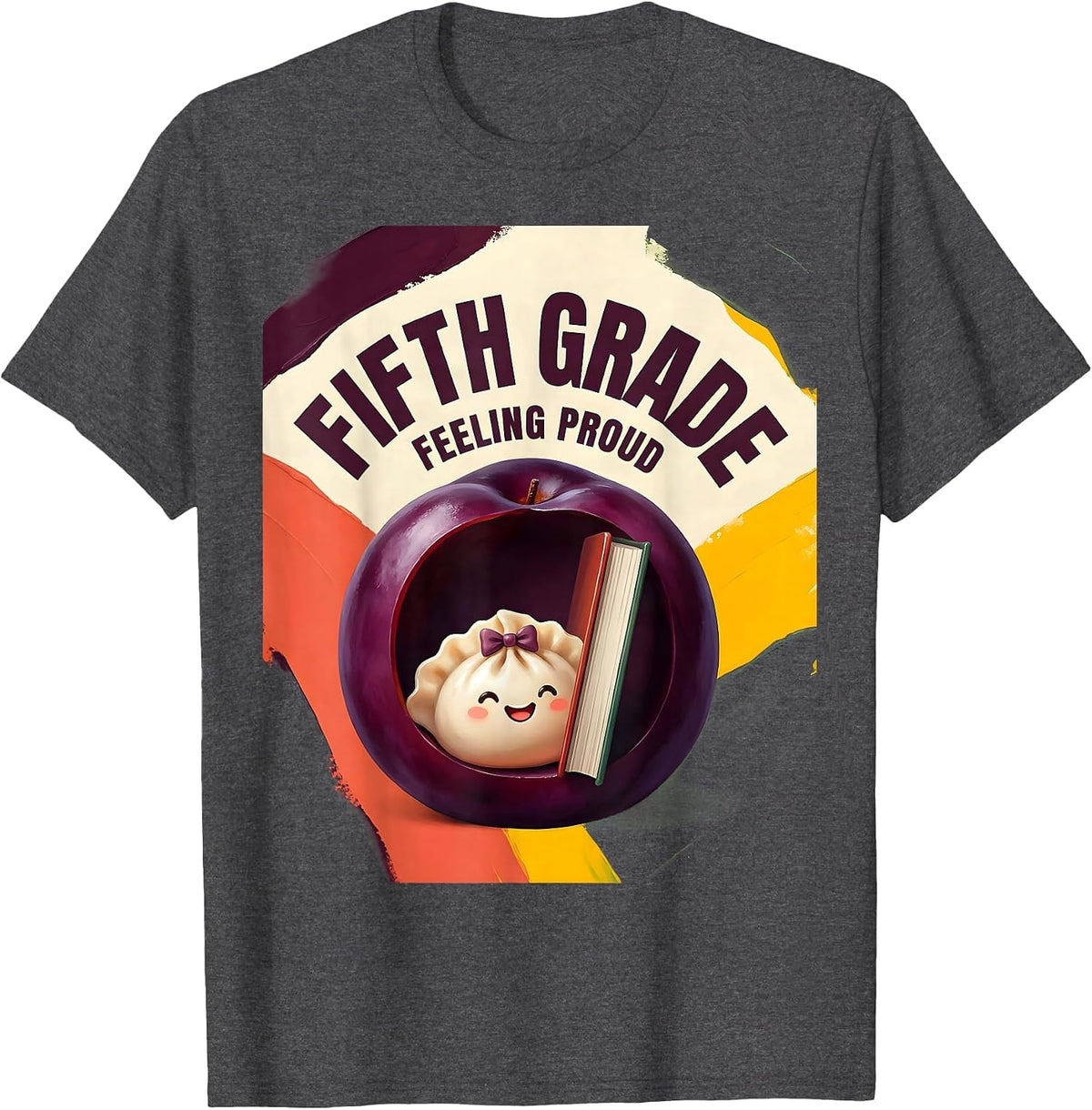 Fifth Grade Feeling Proud Cute Kawaii Dumpling Back T-Shirt - Dark Heather Grey