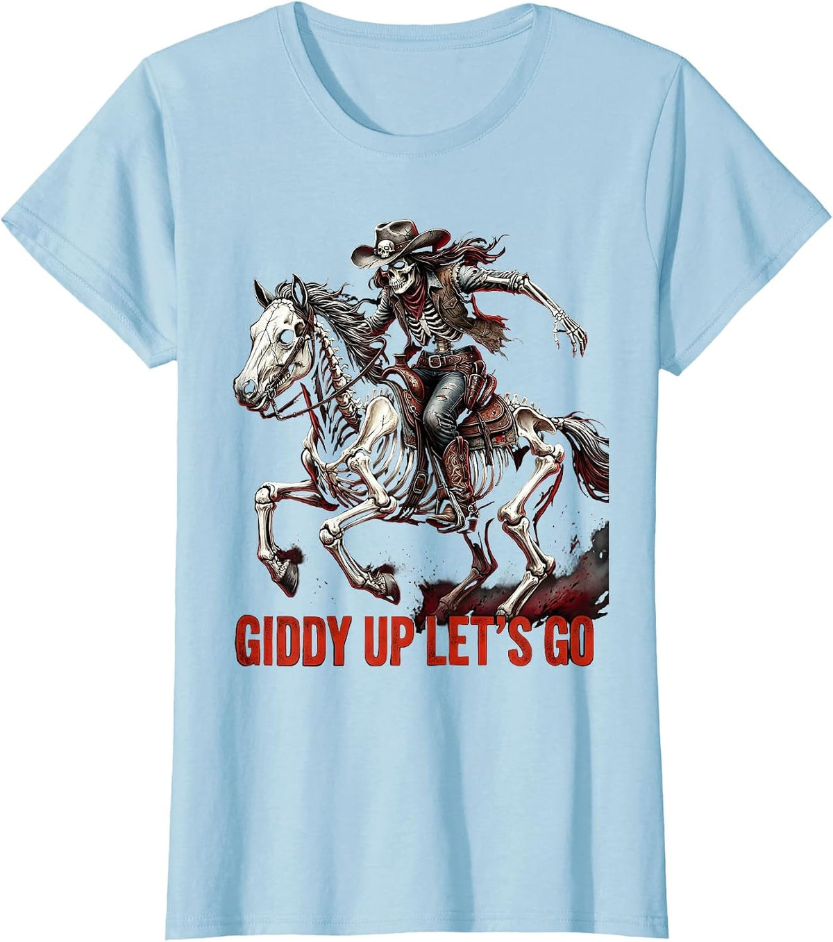 Giddy Up Lets Go Cowgirl Graphic Design T-Shirt - Baby Blue