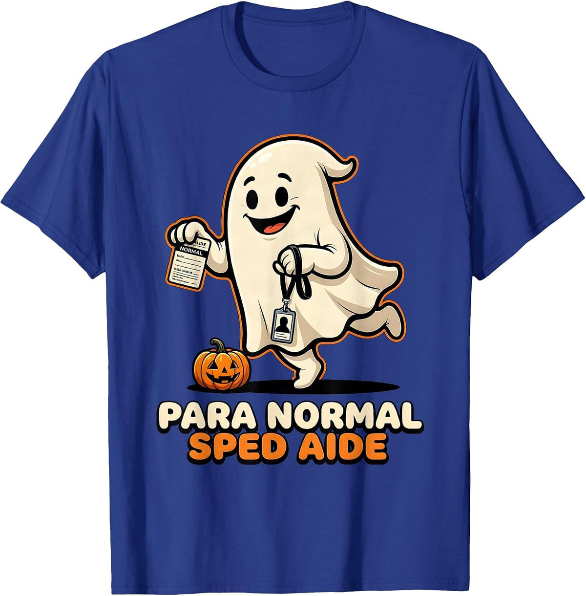 Para Normal SPED Aide Ghost Cartoon Halloween Para Aide T-Shirt - Royal Blue