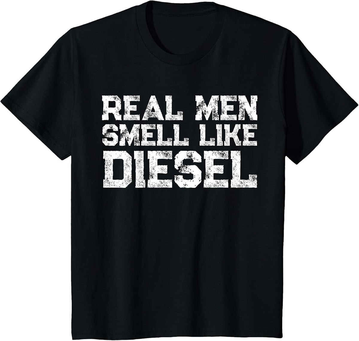 Real Men Smell Like Diesel T-Shirt - Black
