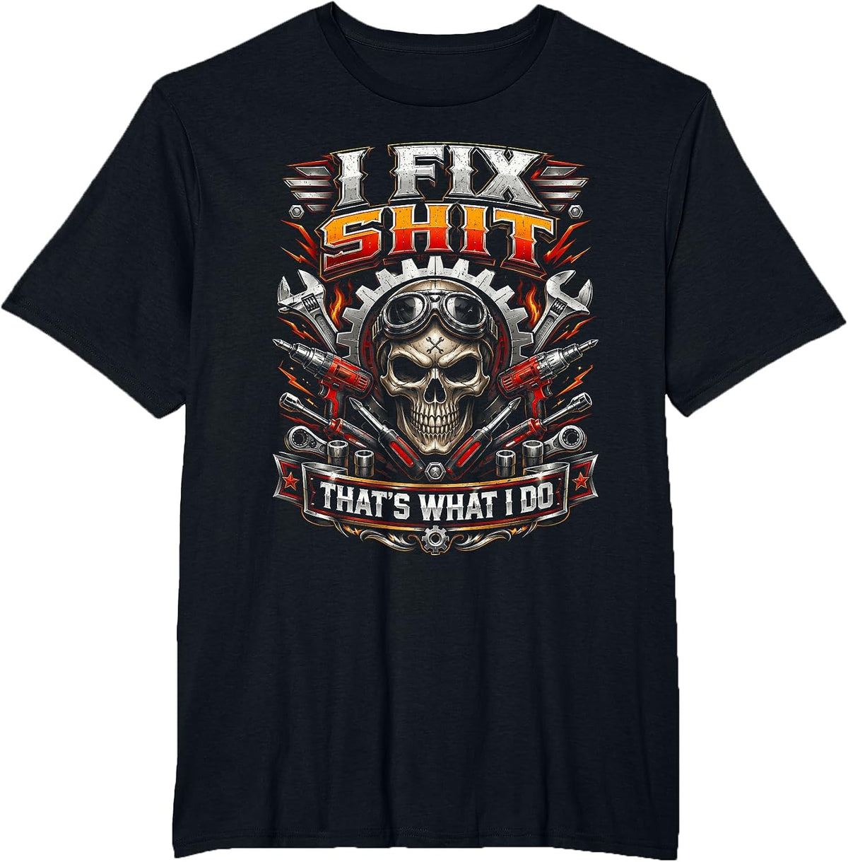 I Fix Shit That's What I Do Funny Mechanic Car Guy Men Dad T-Shirt - Black