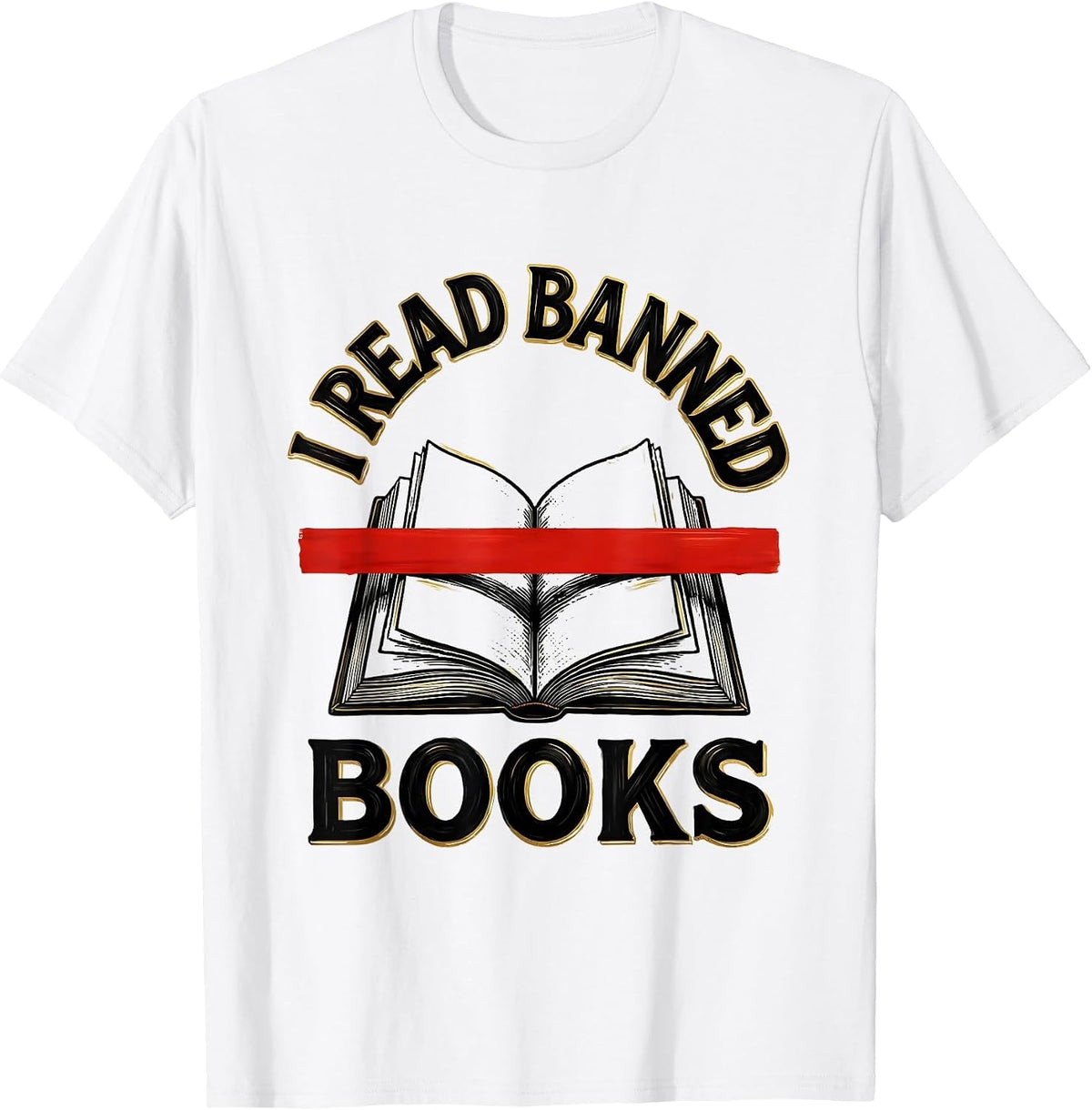 Men's I Read Banned Books Book Lover Librarian Teacher T-Shirt - White